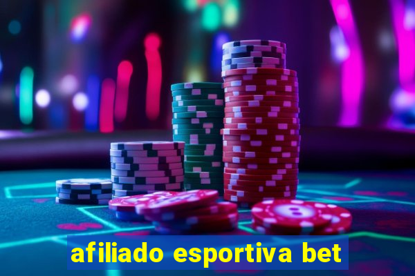 afiliado esportiva bet